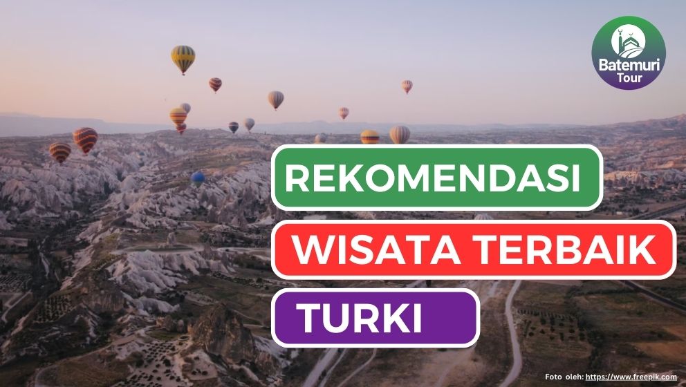 Selain Cappadocia, Inilah 6 Destinasi Wisata Menarik di Turki !